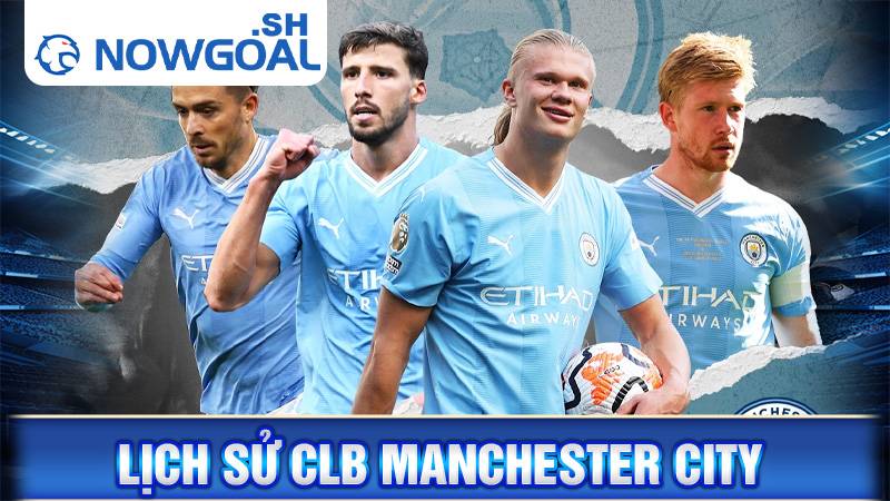 Lịch sử CLB Manchester City